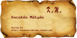 Kecskés Mátyás névjegykártya